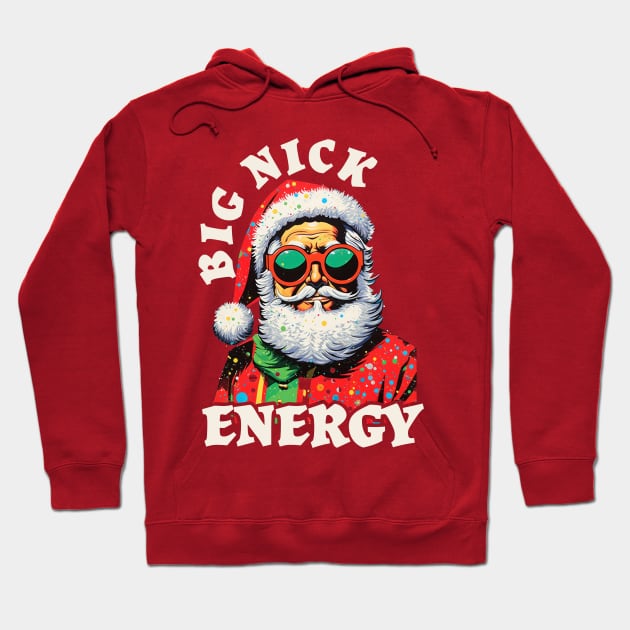 Big Nick Energy Santa Cool Hoodie by Frame sky aesthetic